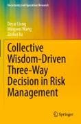 Collective Wisdom-Driven Three-Way Decision in Risk Management