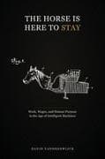 The Horse Is Here to Stay