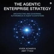The Agentic Enterprise Strategy
