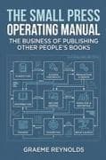 The Small Press Operating Manual