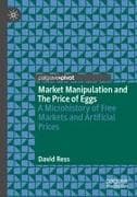 Market Manipulation and The Price of Eggs