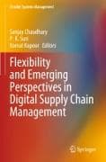 Flexibility and Emerging Perspectives in Digital Supply Chain Management