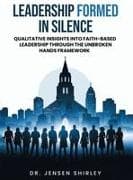 LEADERSHIP FORMED IN SILENCE