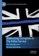Addressing Corruption in The Police Service