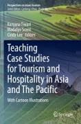 Teaching Case Studies for Tourism and Hospitality in Asia and The Pacific