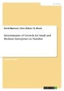 Determinants of Growth for Small and Medium Enterprises in Namibia