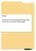 Connected Cars. Kundenbindung durch Daten aus vernetzten Fahrzeugen