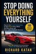 Stop Doing Everything Yourself
