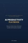 THE AI PRODUCTIVITY PLAYBOOK