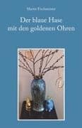 Der blaue Hase mit den goldenen Ohren