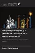 El capital psicológico y la gestión de conflictos en la educación superior
