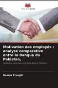 Motivation des employés : analyse comparative entre la Banque du Pakistan