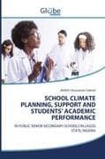 SCHOOL CLIMATE PLANNING, SUPPORT AND STUDENTS' ACADEMIC PERFORMANCE