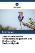 Umweltbewusstes Personalmanagement und ökologische Nachhaltigkeit