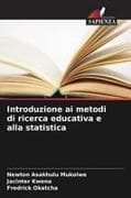 Introduzione ai metodi di ricerca educativa e alla statistica