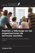 Gestión y liderazgo en las organizaciones de servicios sociales