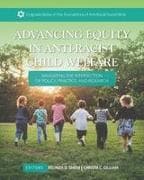 Advancing Equity in Anti-Racist Child Welfare