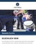 GLÜCKLICH SEIN