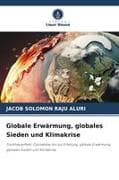 Globale Erwärmung, globales Sieden und Klimakrise