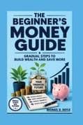 The Beginner's Money Guide