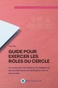Guide pour exercer les rôles du cercle