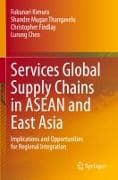Services Global Supply Chains in ASEAN and East Asia