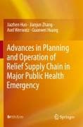 Advances in Planning and Operation of Relief Supply Chain in Major Public Health Emergency