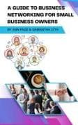 A Guide To Business Networking for Small Business Owners