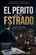 El Perito en el Estrado