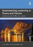 Understanding Leadership in Theory and Practice