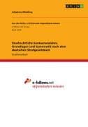 Strafrechtliche Konkurrenzlehre. Grundlagen und Systematik nach dem deutschen Strafgesetzbuch