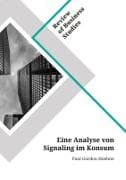 Eine Analyse von Signaling im Konsum