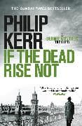 If the Dead Rise Not