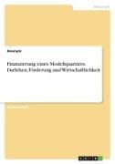 Finanzierung eines Modellquartiers. Darlehen, Förderung und Wirtschaftlichkeit