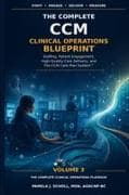The Complete CCM Clinical Operations Blueprint