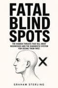 FATAL BLIND SPOTS