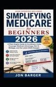 Simplifying Medicare For Beginners