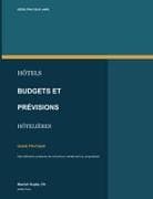 Budgets et prévisions hôtelières en pratique