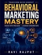 Behavioral Marketing Mastery