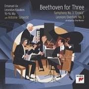 Beethoven for Three: Symphony No. 3 'Eroica' and Leonore Overture No. 3