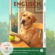 The Dog Who Understood Everything - Englisch lernen mit lustigen Kurzgeschichten A2-B1 (+ Audio-CD)