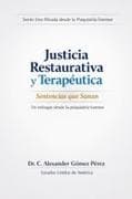 Justicia Restaurativa y Terapéutica