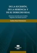 De la sucesión, de la herencia y de su derecho real
