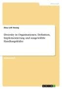 Diversity in Organisationen. Definition, Implementierung und ausgewählte Handlungsfelder