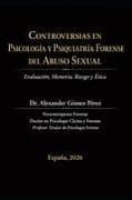 Controversias en Psicología y Psiquiatría Forense del Abuso Sexual