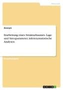 Erarbeitung eines Strukturbaumes. Lage- und Streuparameter, inferenzstatistische Analysen