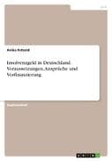 Insolvenzgeld in Deutschland. Voraussetzungen, Ansprüche und Vorfinanzierung