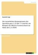 Die steuerlichen Konsequenzen der Sperrfrist gem. § 22 Abs. 1 UmwStG am Beispiel des fiktiven Formwechsels im Sinne des § 1a KStG