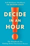 Decide in an Hour