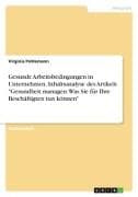 Gesunde Arbeitsbedingungen in Unternehmen. Inhaltsanalyse des Artikels "Gesundheit managen: Was Sie für Ihre Beschäftigten tun können"